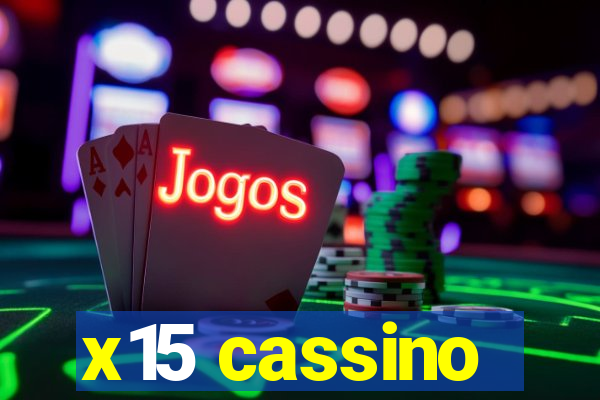 x15 cassino